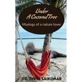 Under a Coconut Tree: Musings of a nature lover