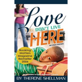 Love Don't Live Here revised edition