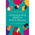 Understanding ADHD in Girls and Women