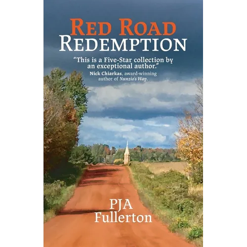 Red Road Redemption: Country Tales from the Heart of Wisconsin