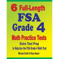 6 Full-Length FSA Grade 4 Math Practice Tests: Extra Test Prep to Help Ace the FSA Grade 4 Math Test