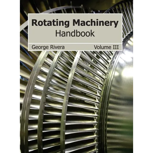 Rotating Machinery Handbook: Volume III