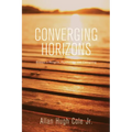 Converging Horizons: Essays in Religion, Psychology, and Caregiving