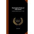 The English Works of John Gower: (Confessio Amantis, Prol.-Lib. V. 1970)