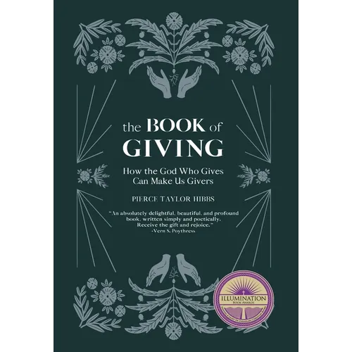 The Book of Giving: How the God Who Gives Can Make Us Givers