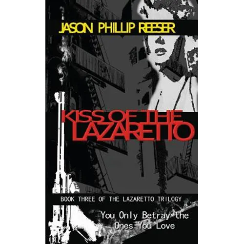 Kiss of the Lazaretto