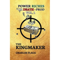 Power Riches Or Death -PROD Vol.I: The KINGMAKER
