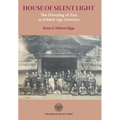 House of Silent Light: The Dawning of Zen in Gilded Age America
