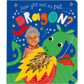 Have You Met My Pet Dragon?