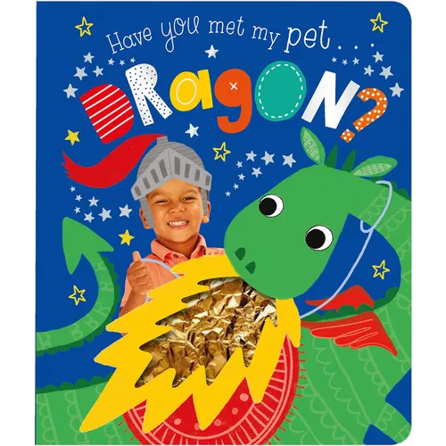 Have You Met My Pet Dragon?