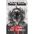 Who I Killed at Camp Last Summer