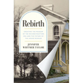 Rebirth: Creating the Museum of the Reconstruction Era and the Future of the House Museum