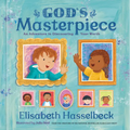 God's Masterpiece: An Adventure in Discovering Your Worth