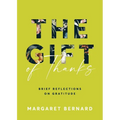 The Gift of Thanks: Brief Reflections on Gratitude