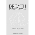 Breath in Our Lungs