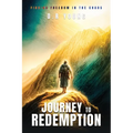 Journey To Redemption Finding Freedom in the Chaos