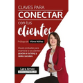 Claves para conectar con tus clientes: Enamora a tus clientes con el blog y redes sociales