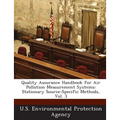 Quality Assurance Handbook for Air Pollution Measurement Systems: Stationary Source-Specific Methods, Vol. 3