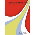 I Must Tell Them Now - A fact-finding workbook for older people
