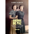 Sueños de paz: Los diarios de una niña judía que sobrevivió al horror nazi