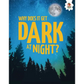 Why Does It Get Dark at Night?
