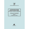 Automated Systems Based on Human Skill (Joint Design of Technology and Organisation)
