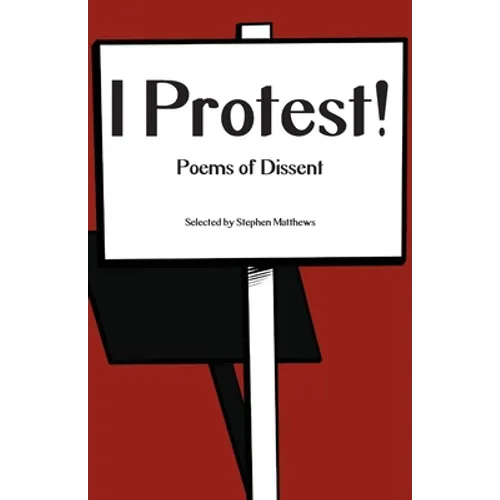I Protest!: Poems of Dissent