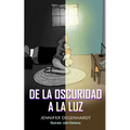 De la oscuridad a la luz