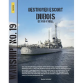 Warship 19: Destroyer Escort DuBois Ex USS O'Neil