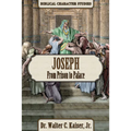 Joseph: From Prison to Palace