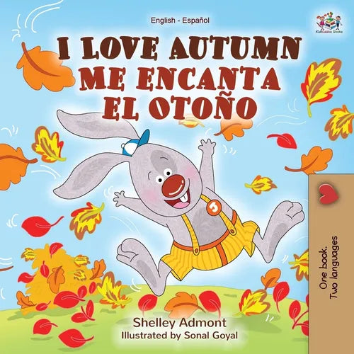 I Love Autumn Me encanta el Otoño: English Spanish Bilingual Book