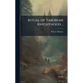 Ritual of Taborian Knighthood ..