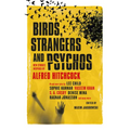 Birds, Strangers and Psychos: New Stories Inspired by Alfred Hitchcock