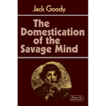 The Domestication of the Savage Mind