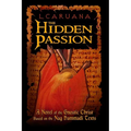 The Hidden Passion: A Novel of the Gnostic Christ Based on the Nag Hammadi Texts