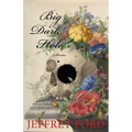 Big Dark Hole: And Other Stories
