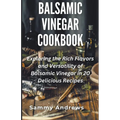 Balsamic Vinegar Cookbook