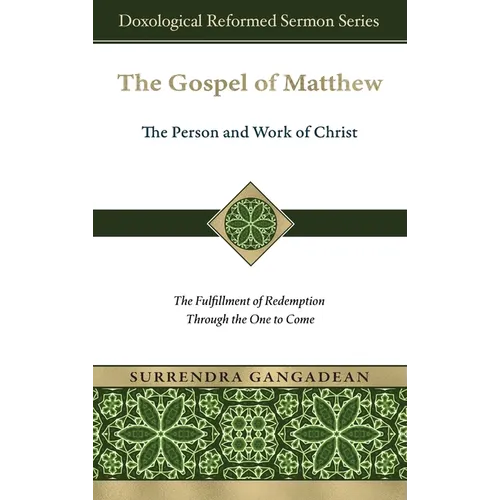 The Gospel of Matthew: The Fulfillment of Redemption Through the One to Come
