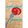 Referred Pain: And Other Stories