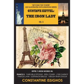 Gustave Eiffel: The Iron Lady: The Eiffel Exploration Series
