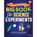 Janice Vancleave's Big Book of Science Experiments