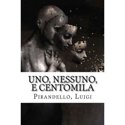 Uno, nessuno, e centomila