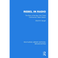 Rebel in Radio: The Story of the New York Times 'Commercial' Radio Station