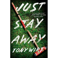 Just Stay Away