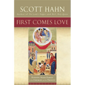 First Comes Love: Finding Your Family in the Church and the Trinity