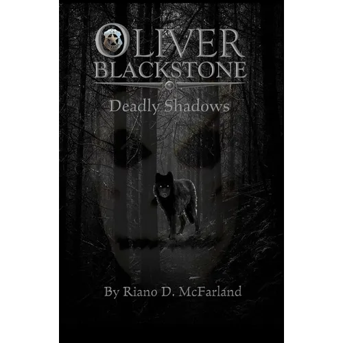 Marshal Oliver Blackstone: Deadly Shadows