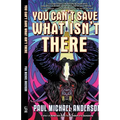 You Can't Save What Isn't There