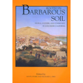 Rooted in Barbarous Soil: People, Culture, and Community in Gold Rush California