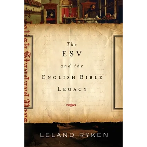 The ESV and the English Bible Legacy