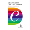 Diccionario del Estudiante. Secundaria Y Bachillerato / Student's Dictionary. Middle School and High School